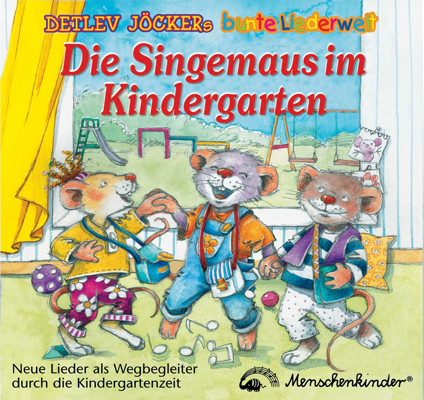 Detlev Jöcker – Die Singemaus im Kindergarten - Neue Lieder als Wegbegleiter ...