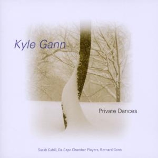 Kyle Gann – Private Dances