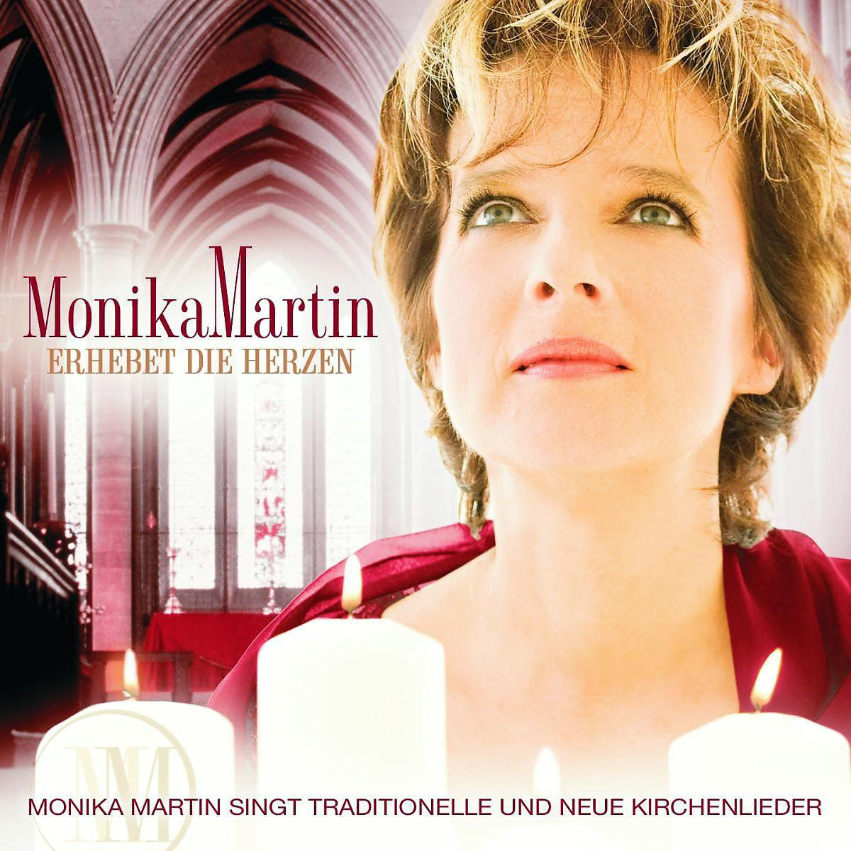 Monika Martin – Erhebet die Herzen