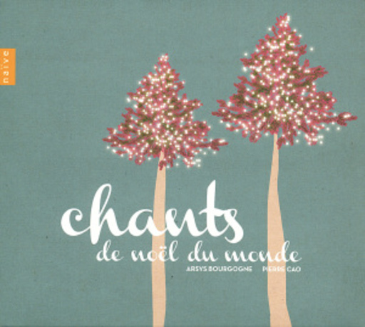 Arsys Bourgogne/Pierre Coa – Chants De Noël Du Monde