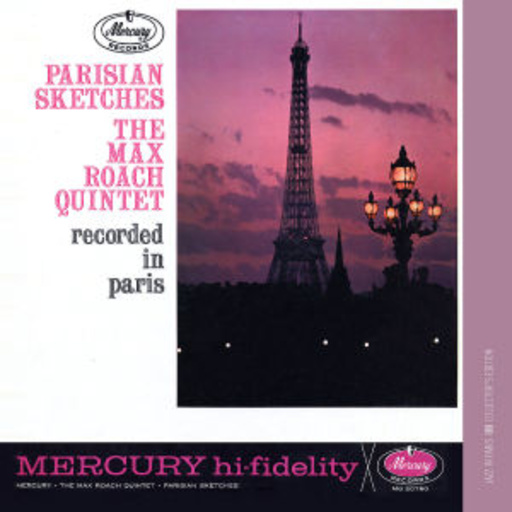 Max Roach – Parisian Sketches