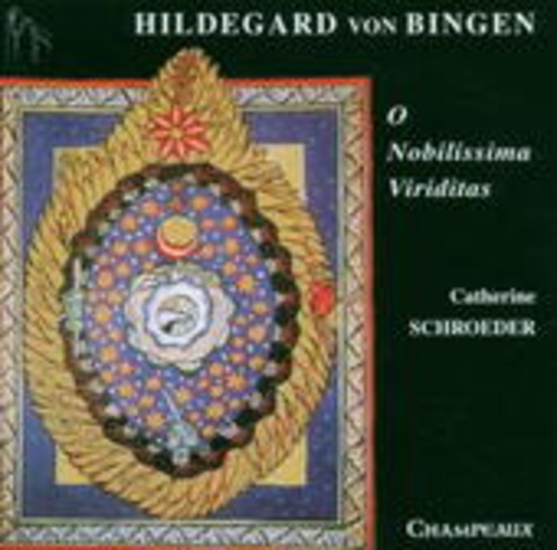 Catherine Schröder u.a. – O Nobilissima Viriditas