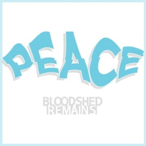Bloodshed Remains – Peace