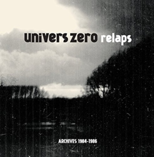 Univers Zero – Relaps - Archives 1984-86