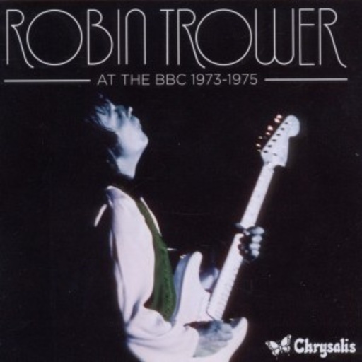 Robin Trower – At The BBC 1973-1975