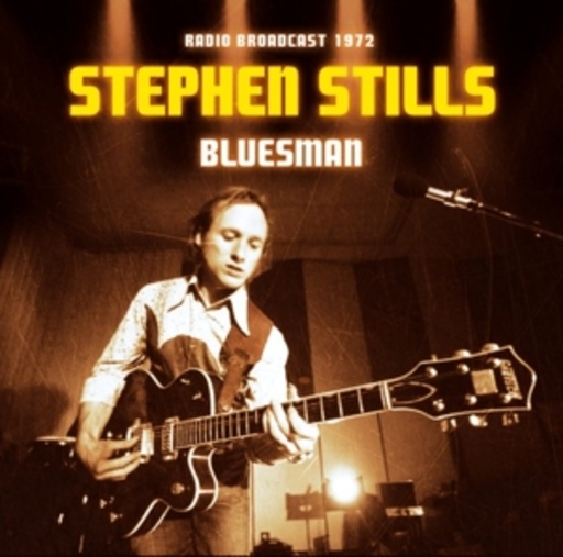 Stephen Stills – Bluesman - Radio Broadcast