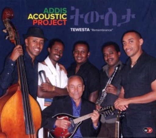 Addis Acoustic Project – Tewesta "Remembrance"