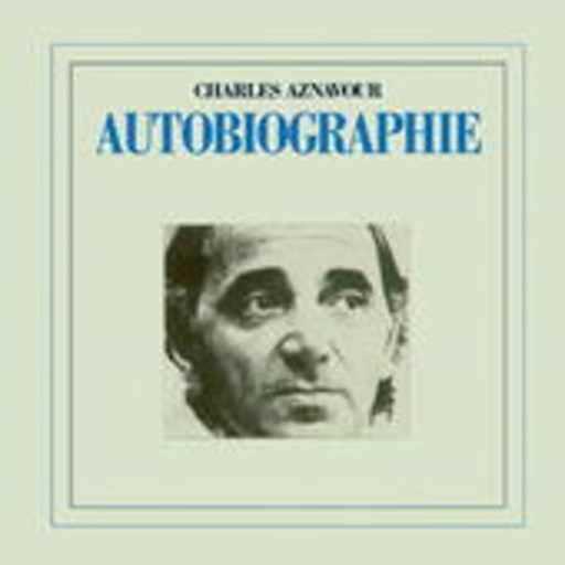 Charles Aznavour – Autobiographie