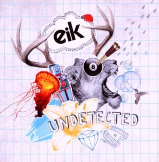 Eik – Undetected