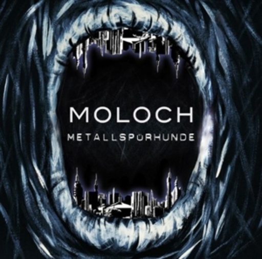 Metallspürhunde – Moloch