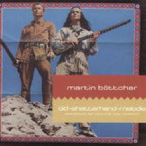 Martin Böttcher – Old-Shatterhand-Melodie
