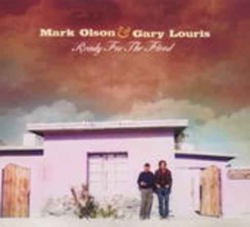 Mark Olson & Gary Louris – Ready For The Flood