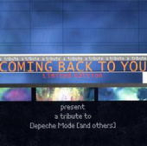 Coming Back To You – Tribute To Depeche Mode (And Others)