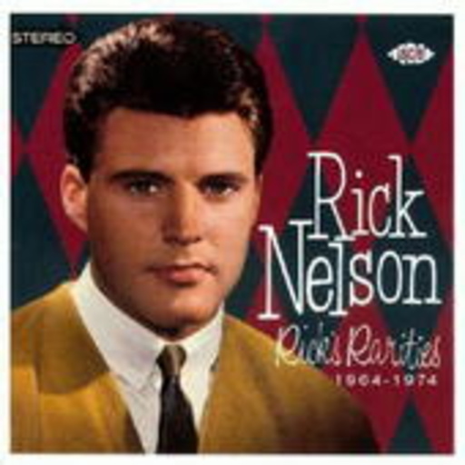 Rick Nelson – Rick's Rarities 1964-1974