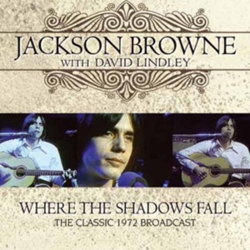 Jackson Browne – Where The Shadows Fall