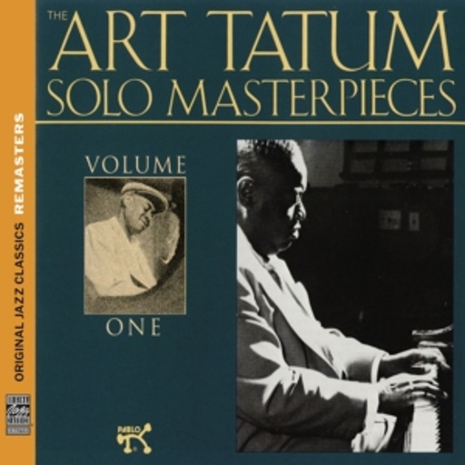 Art Tatum – Solo Masterpieces Vol. 1 (OJC Remasters)