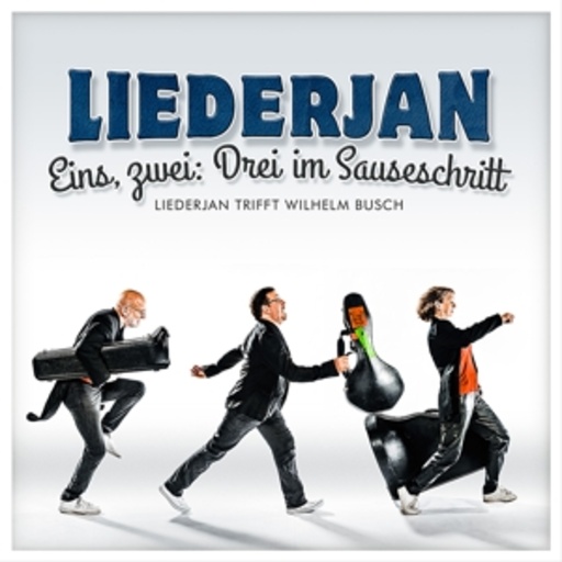 Liederjan – Eins, zwei: Drei im Sauseschritt - Liederjan trifft Wilhelm Busch