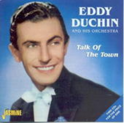 Eddy Duchin – Talk Of The Town
