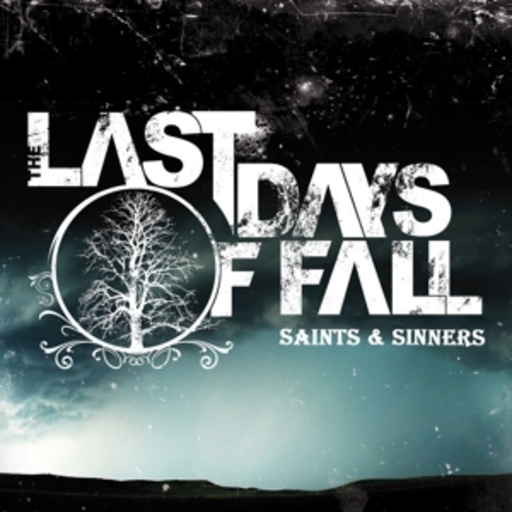 Last Days Of Fall – Saints & Sinners