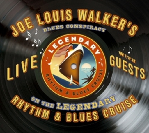 Joe Louis Walker – Live On The Legendary Rhythm & Blues Cruise