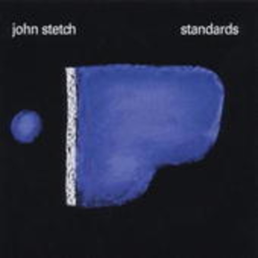 John Stetch – Standards