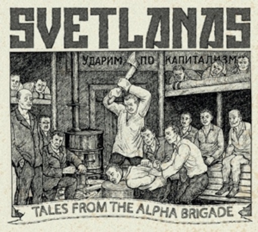 Svetlanas – Tales From The Alpha Brigade