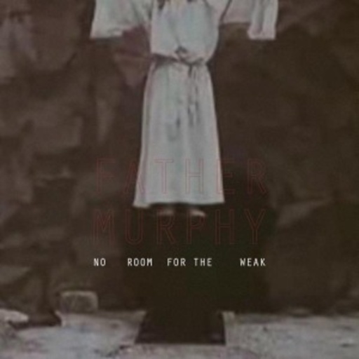 Father Murphy – No Room For The Weak EP