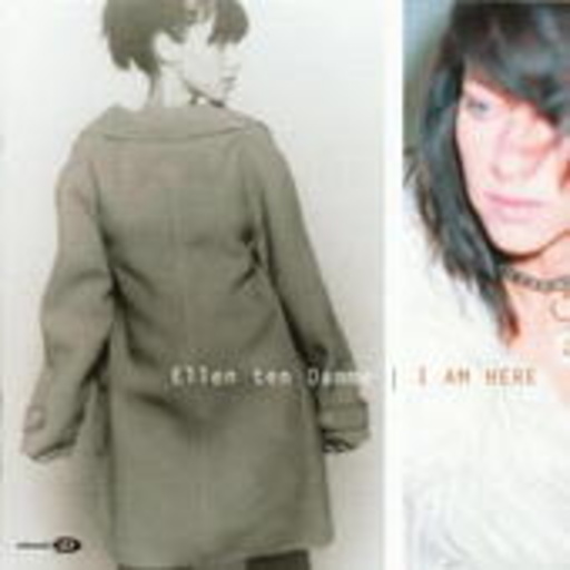 Ellen Ten Damme – I Am Here