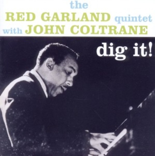 The Red Garland Quintet & John Coltrane – Dig It!/High Pressure