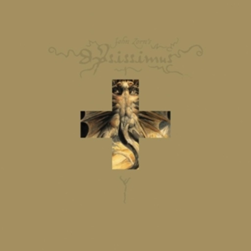 John Zorn – Ipsissimus