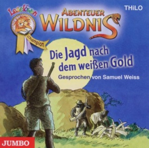 Samuel Weiss – Abenteuer Wildnis - Die Jagd nach dem weißen Gold