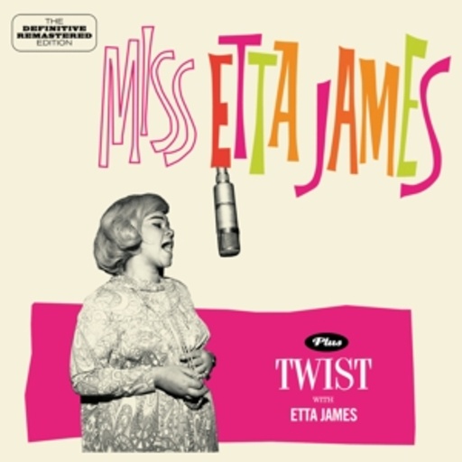 Etta James – Miss Etta James/Twist With Etta James