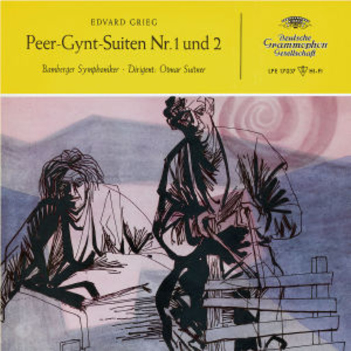Otmar Suitner/Bamberger Symphoniker – Peer-Gynt-Suiten Nr. 1 und 2
