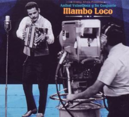 Anibal Velasquez Y Su Conjunto – Mambo Loco