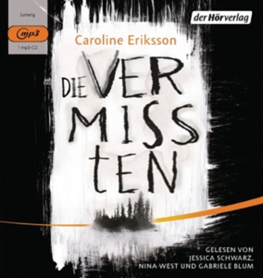 Jessica Schwarz/Nina West/Gabriele Blum – Die Vermissten