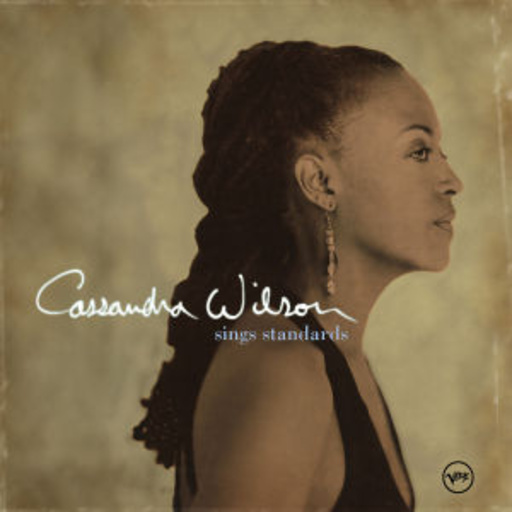 Cassandra Wilson – Sings Standards