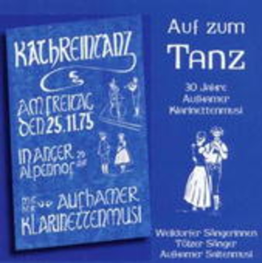 Aufhamer Klarinettenmusi – Auf zum Tanz
