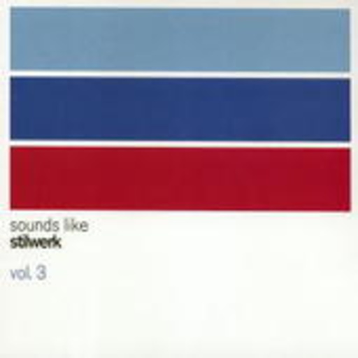 Diverse – Sound Like Stilwerk Vol. 3