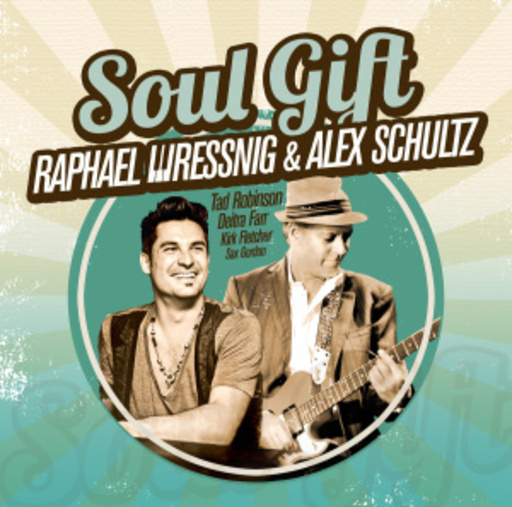 Raphael Wressnig & Alex Schultz – Soul Gift