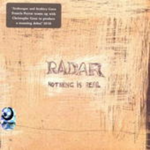 Radar – Nothing Is Real