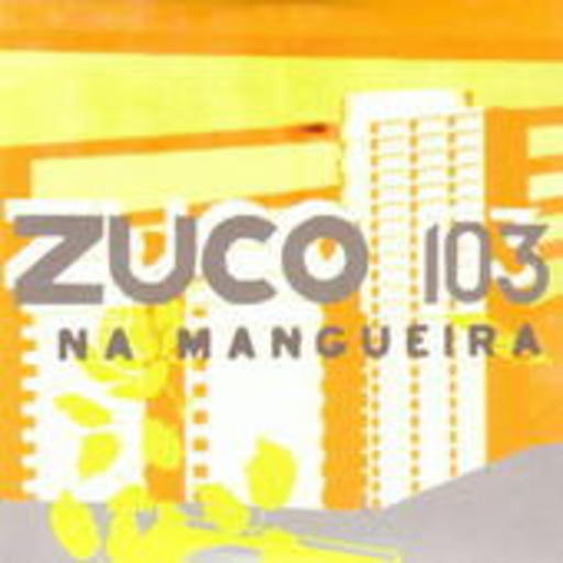 Zuco 103 – Na Mangueira