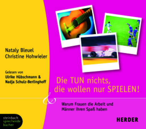 Ulrike Hübschmann/Nadja Schulz-Berlinghoff – Die tun nichts, die wollen nur spielen