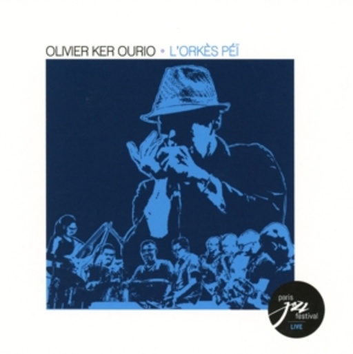 Oliver Ker Ourio – L' Orkès Péï