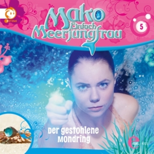 Diverse – Mako - Einfach Meerjungfrau - Der gestohlene Mondring (5)
