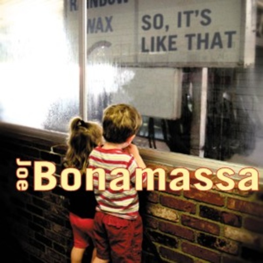 Joe Bonamassa – So, It's Like That