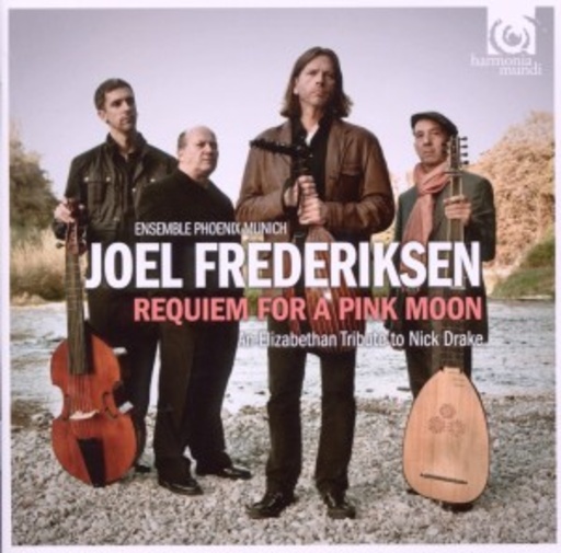 Joel Frederiksen/Ensemble Phoenix Munich – Requiem For A Pink Moon
