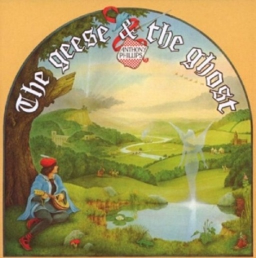 Anthony Phillips – The Geese & The Ghost