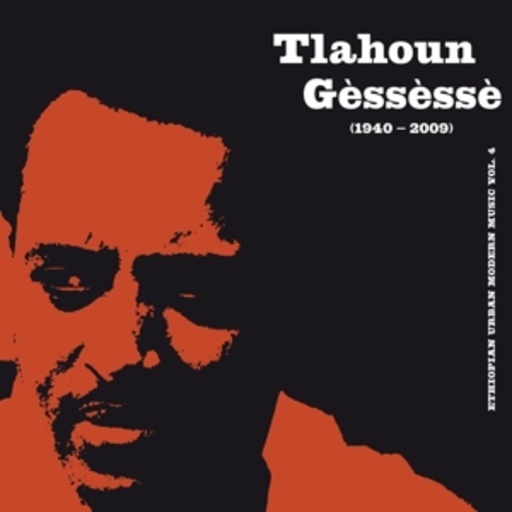 Tlahoun Gessesse – Ethiopian Urban Modern Music Vol.4