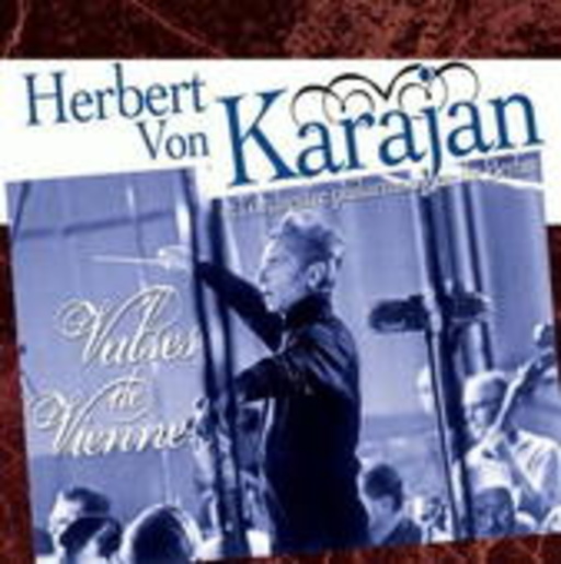 Herbert von Karajan – Les Valses De Vienne