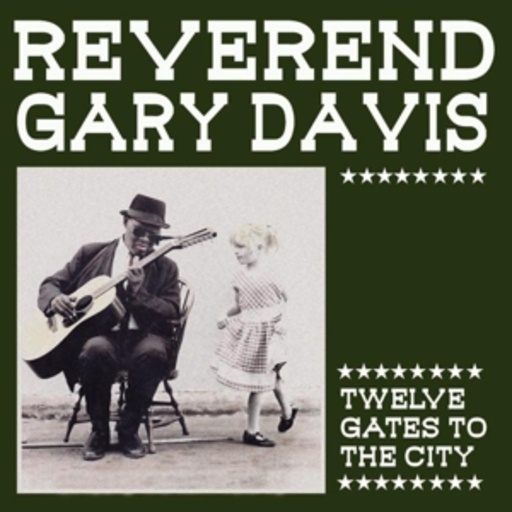 Gary Reverend Davis – Twelve Gates To The City